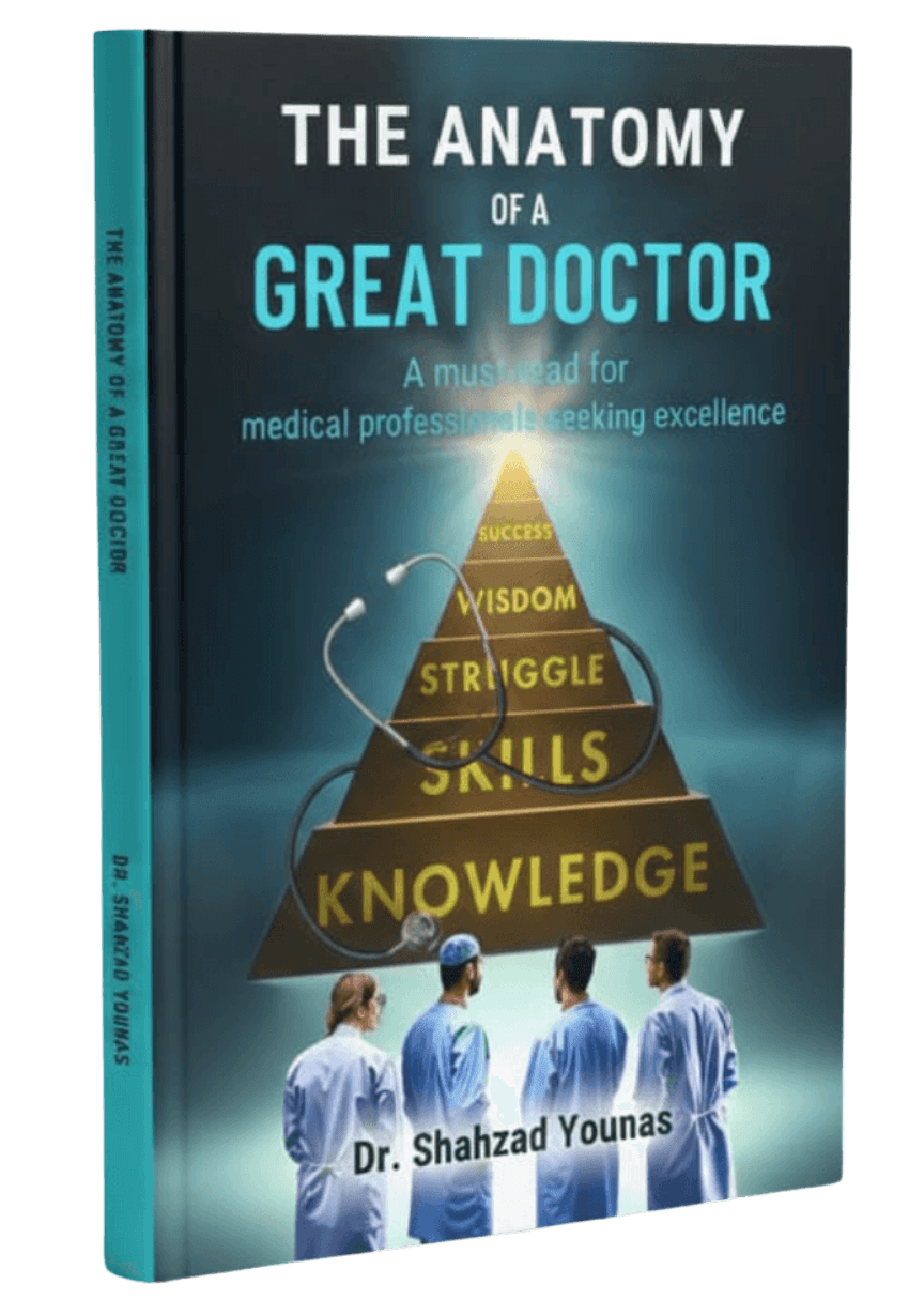 The Anatomy of a Great Doctor book by Dr. Shahzad Younas